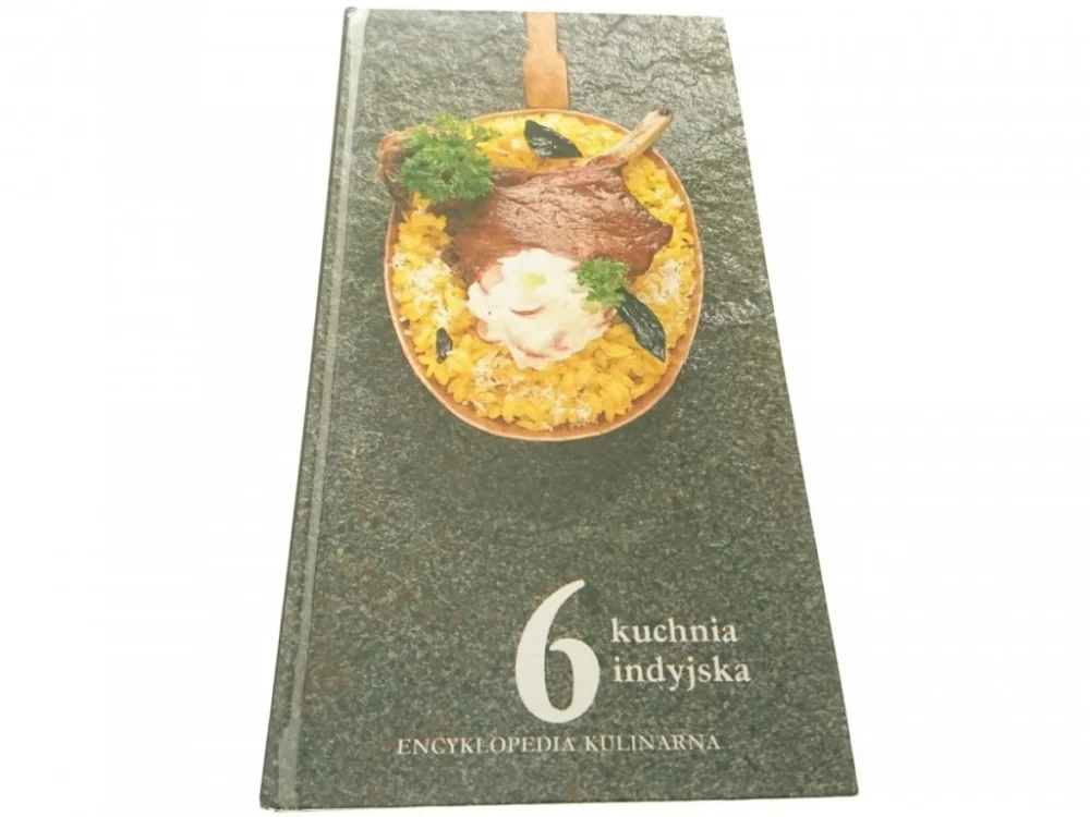 ENCYKLOPEDIA KULINARNA 6 KUCHNIA INDYJSKA Nowy