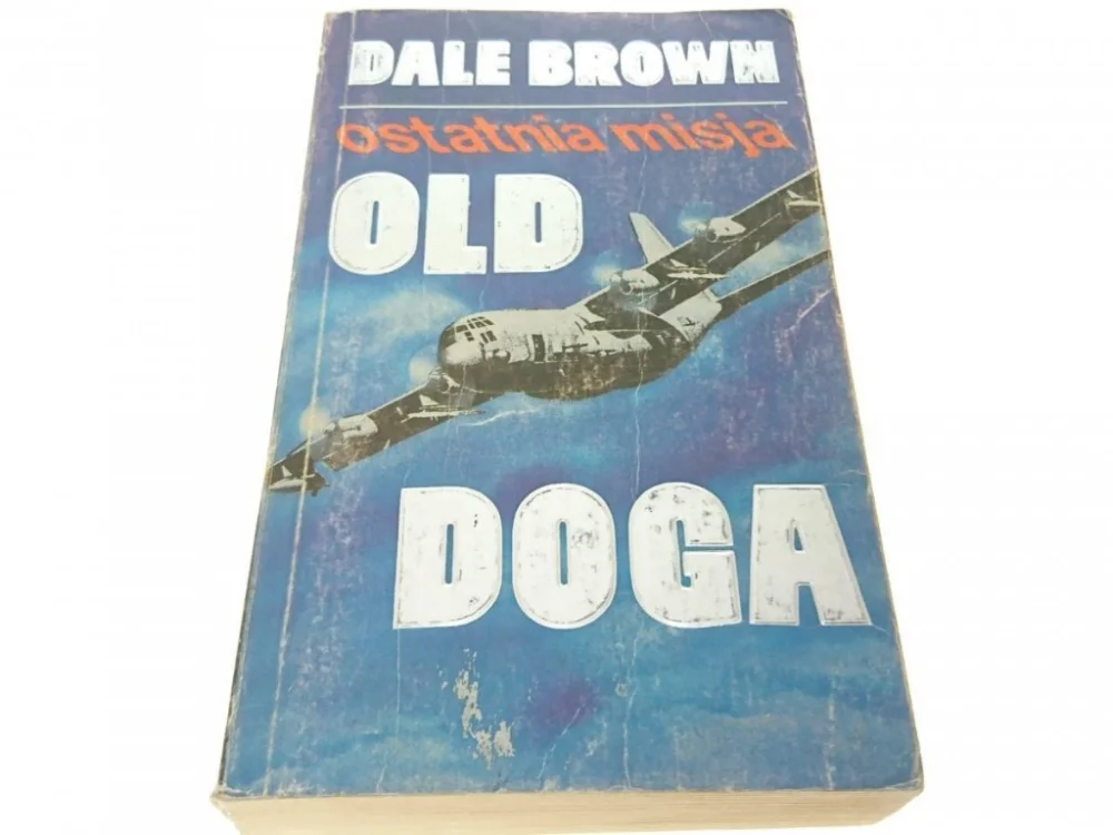 Zniżka OSTATNIA MISJA OLD DOGA - Dale Brown 1992