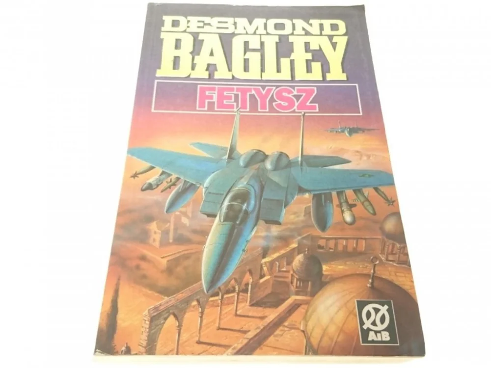 Nie przegap FETYSZ - Desmond Bagley 1993
