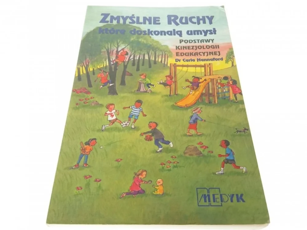 ZMYŚLNE RUCHY KTÓRE DOSKONALĄ UMYSŁ Hannaford 1998 Oferta czasowa