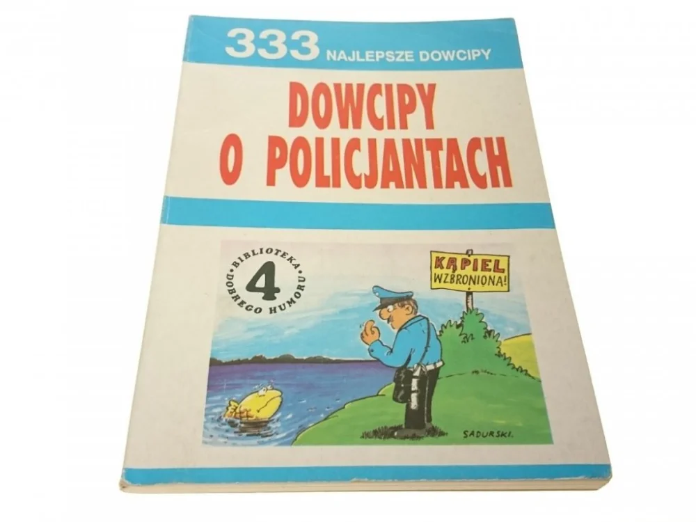 333 NAJLEPSZE DOWCIPY O POLICJANTACH 1992 Super okazja