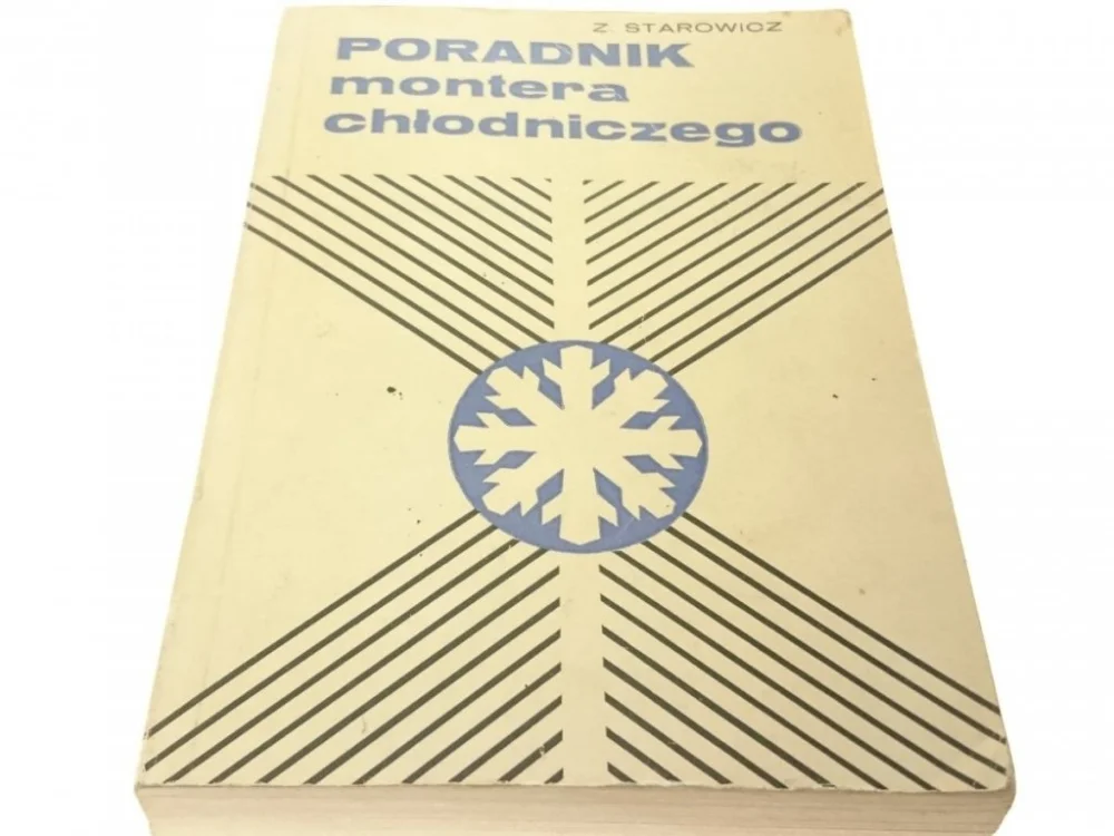 Ostatnie sztuki PORADNIK MONTERA CHŁODNICZEGO - Starowicz 1976