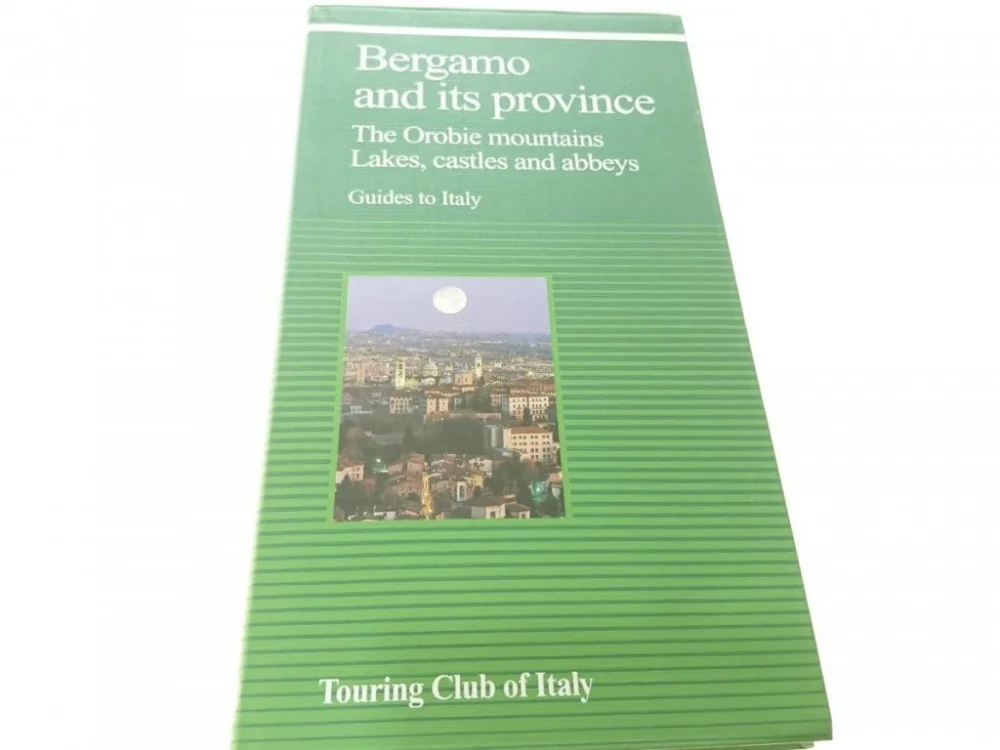 BERGAMO AND ITS PROVINCE. GUIDES TO ITALY 2003 Wyprzedaż