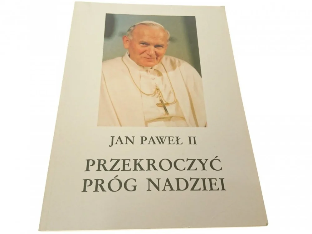 PRZEKROCZYĆ PRÓG NADZIEI - Jan Paweł II 1994 Hit cenowy