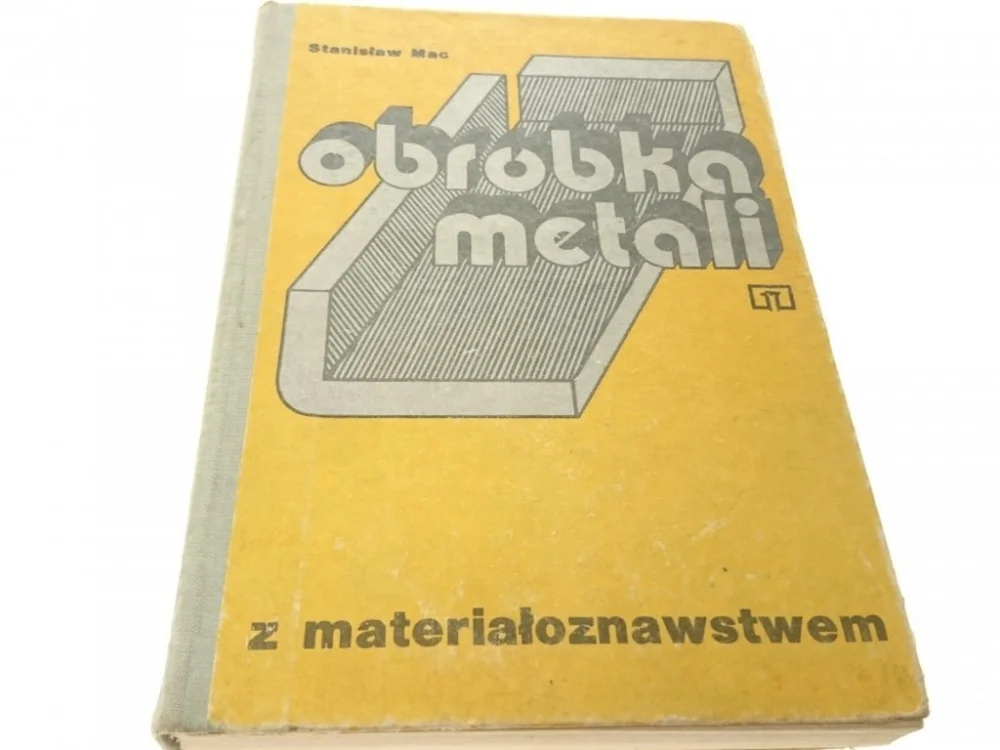 OBRÓBKA METALI Z MATERIAŁOZNAWSTWEM - Mac 1977 Taniej