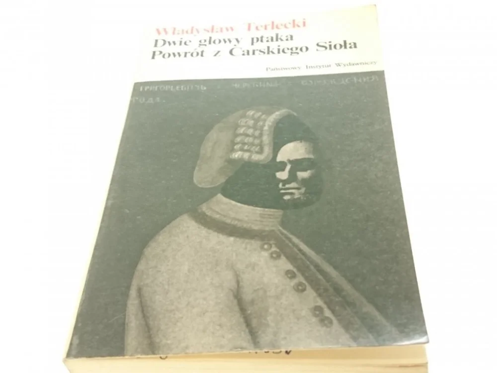 Cena promocyjna DWIE GŁOWY PTAKA. POWRÓT Z CARSKIEGO...- Terlecki