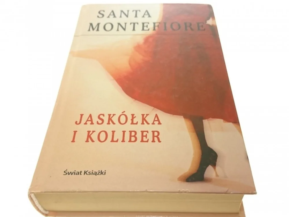 Niska cena JASKÓŁKA I KOLIBER - Santa Montefiore 2004