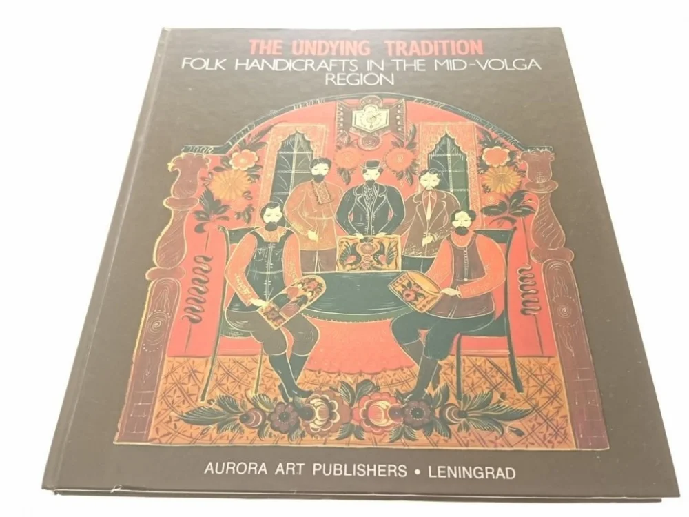 THE UNDYING TRADITION. FOLK HANDICRAFTS IN...1988 Promocja
