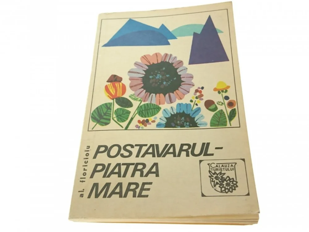 Cena promocyjna POSTAVARUL - PIATRA MARE - Turistului 1969