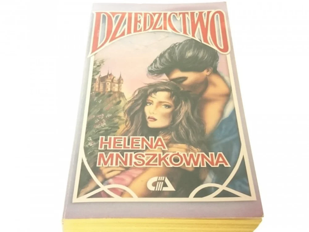DZIEDZICTWO - Helena Mniszkówna 1991 Hit cenowy