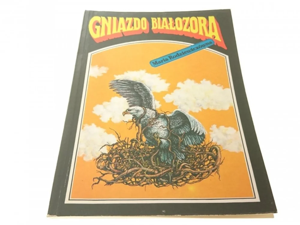 Popularny GNIAZDO BIAŁOZORA - Maria Rodziewiczówna 1991