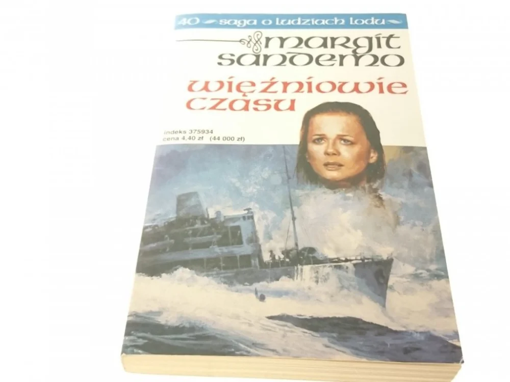 SAGA O LUDZIACH LODU TOM 40 WIĘŹNIOWIE CZASU Tylko dziś