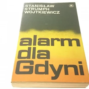 ALARM DLA GDYNI Stanisław Strumph Wojtkiewicz 1977 Cena promocyjna