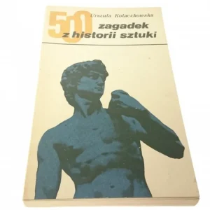 500 ZAGADEK Z HISTORII SZTUKI U. Kołaczkowska 1969 Cena promocyjna