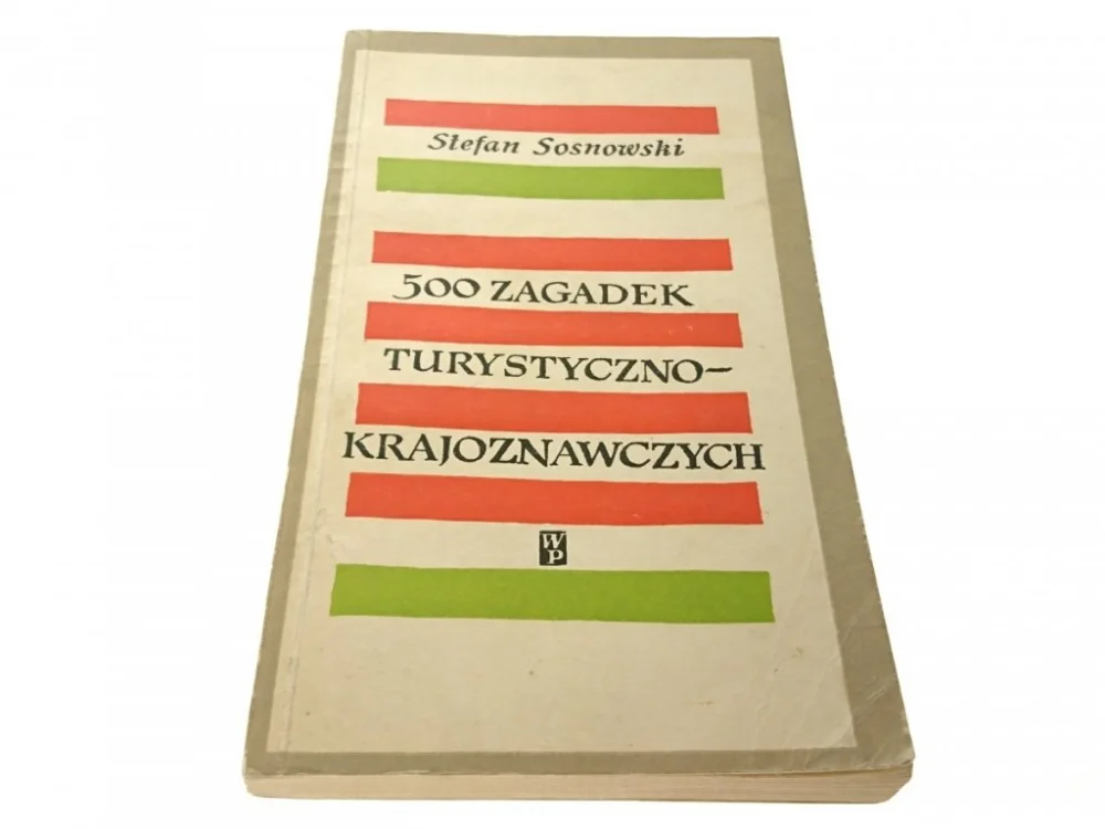 500 ZAGADEK TURYSTYCZNO-KRAJOZNAWCZYCH - Sosnowski Oferta limitowana