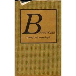 ŻYWOTY PAŃ SWOWOLNYCH Brantome [antykwariat] Nie przegap