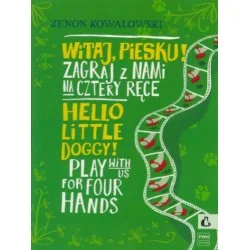 WITAJ PIESKU! ZAGRAJ Z NAMI NA CZTERY RĘCEZenon Kowalowski Obniżka ceny
