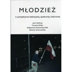 MŁODZIEŻ W PERSPEKTYWIE EDUKACYJNEJ, SPOŁECZNEJ, KULTUROWEJ Barbara Techmańska Zniżka