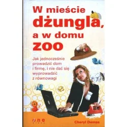 Niska cena W MIEŚCIE DŻUNGLA, A W DOMU ZOO Cheryl Demas