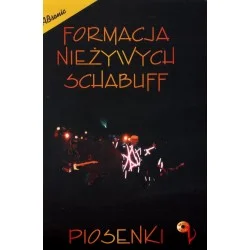 Dostępne od ręki FORMACJA NIEŻYWYCH SCHBUFF. PIOSENKI