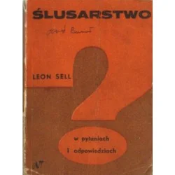 ŚLUSARSTWO W PYTANIACH I ODPOWIEDZIACH Leon Sell Hit cenowy