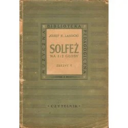 SOLFEŻ NA 1 I 2 GŁOSY. ZESZYT 1 Józef K. Lasocki Promocja