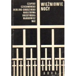 Premium WIĘŹNIOWIE NOCY. WYPISY Z POLSKIE LITERATURY ŁAGROWEJ