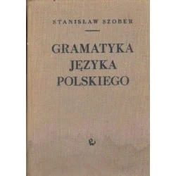 GRAMATYKA JĘZYKA POLSKIEGO Stanisław Szober Rabat