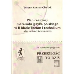 Szybka dostawa PLAN REALIZACJI MATERIAŁU JĘZYKA POLSKIEGO W II KLASIE LICEUM I TECHNIKUM