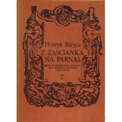 Oferta Z ZAŚCIANKA NA PARNAS. DROGI KULTURALNEGO ROZWOJU JANA KOCHANOWSKIEGO I JEGO RODU