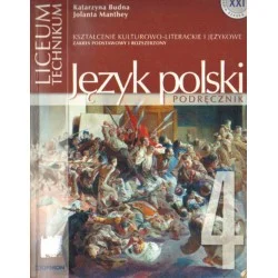 JĘZYK POLSKI. KSZTAŁCENIE KULTUROWO-LITERACKIE I JĘZYKOWE. CZĘŚĆ 4 Tylko do końca tygodnia