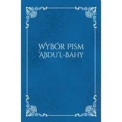 Dostępne od ręki WYBÓR PISM ABDU'L-BAHY