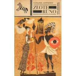 ZŁOTE RUNO Nathaniel Hawthorne Łatwy zwrot