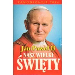 Zniżka JAN PAWEŁ II NASZ WIELKI ŚWIĘTY Małgorzata Pabis