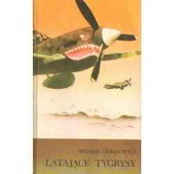 LATAJĄCE TYGRYSY Witold Urbanowicz Popularny