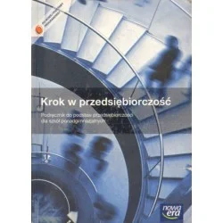 Ekspresowa dostawa KROK W PRZEDSIĘBIORCZOŚĆ. PODRĘCZNIK DO PODSTAW PRZEDSIĘBIORCZOŚCI DLA SZKÓŁ PONADGIMNAZJALNYCH