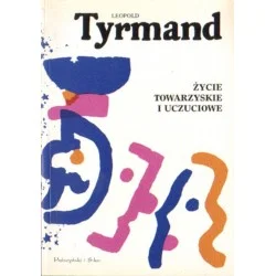 ŻYCIE TOWARZYSKIE I UCZUCIOWE Leopold Tyrmand Cena promocyjna
