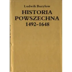 Ekspresowa dostawa HISTORIA POWSZECHNA 1492-1648 Ludwik Bazylow