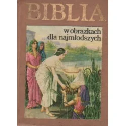 BIBLIA W OBRAZKACH DLA NAJMŁODSZYCH Dostępne od ręki