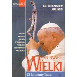 JAN PAWEŁ WIELKI ks. Mieczysław Maliński Zamów teraz