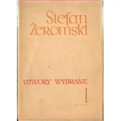 Ekspresowa dostawa UTWORY WYBRANE 1 Stefan Żeromski