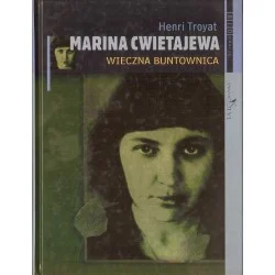Promocja MARINA CWIETAJEWA. WIECZNA BUNTOWNICA Henri Troyat