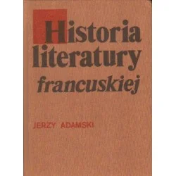 HISTORIA LITERATURY FRANCUSKIEJ Jerzy Adamski Ostatnia szansa