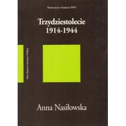 TRZYDZIESTOLECIE 1914-1944 Anna Nasiłowska Kup online