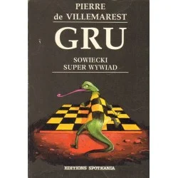 Zamów dziś GRU SOWIECKI SUPER WYWIAD Pierre de Villemarest