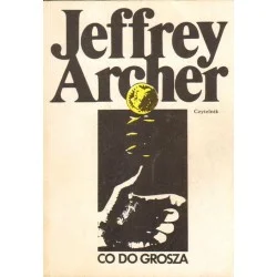Oferta limitowana CO DO GROSZA Jeffrey Archer