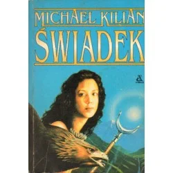 ŚWIADEK Michael Kilian Nie przegap