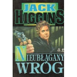 Wybór klientów NIEUBŁAGANY WRÓG Jack Higgins