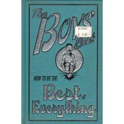 THE BOYS' BOOK: HOW TO BE THE BEST AT EVERYTHING Premium