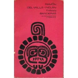 Nie przegap TYRAN BANDERAS Ramon del Valle-Inclan